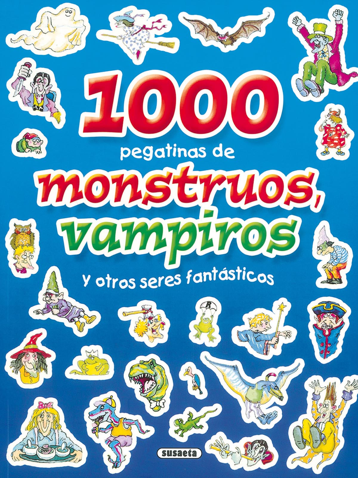 1.000 pegatinas de monstruos, vampiros y otros seres fantásticos, de Susaeta | portada del libro