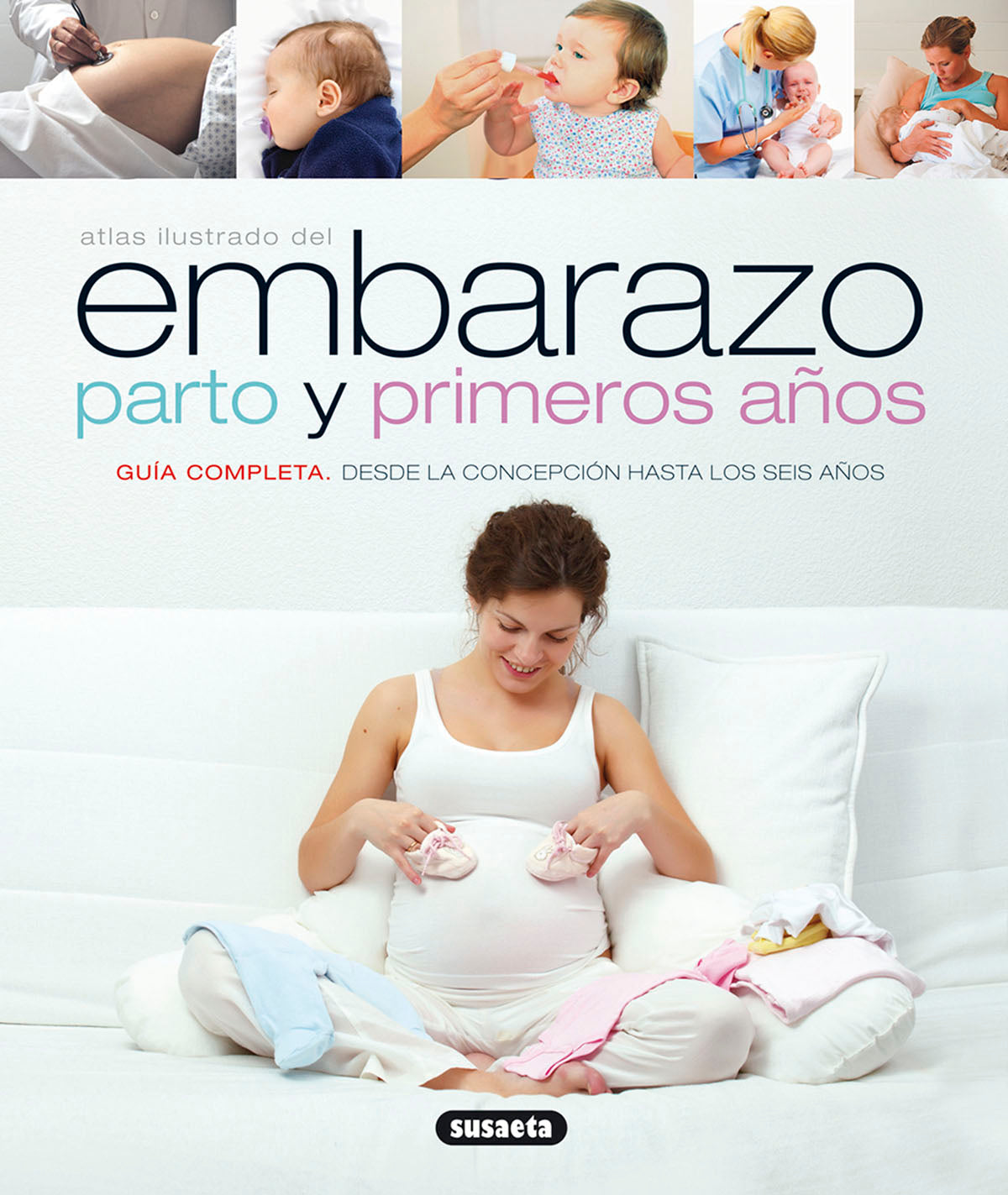 Embarazo, parto y primeros años, de Sarti | portada del libro
