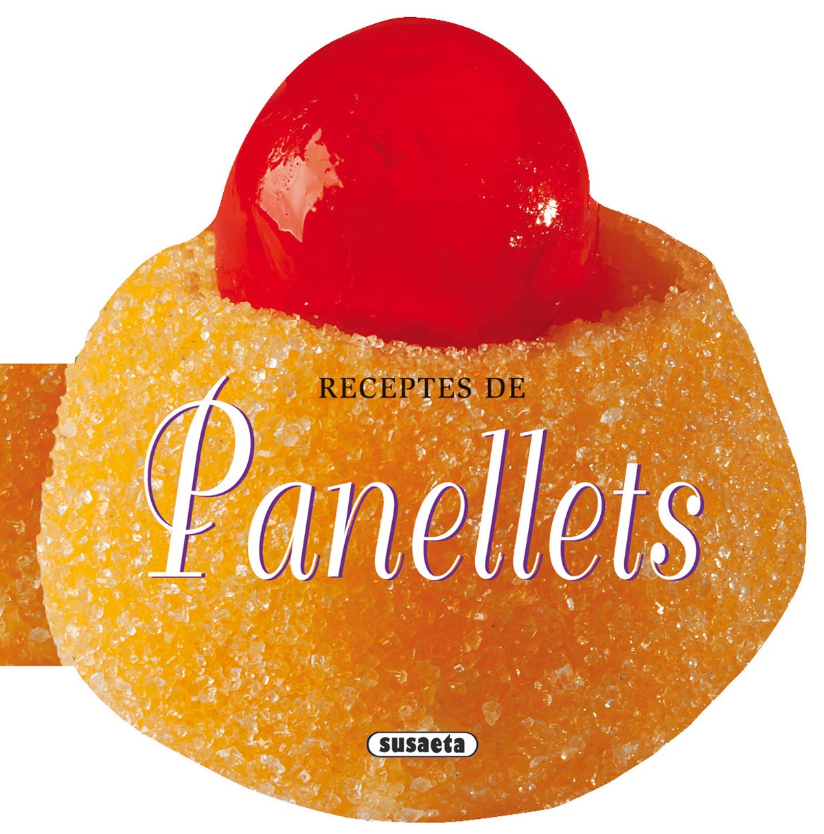 Receptes de Panellets, de Susaeta | portada del libro