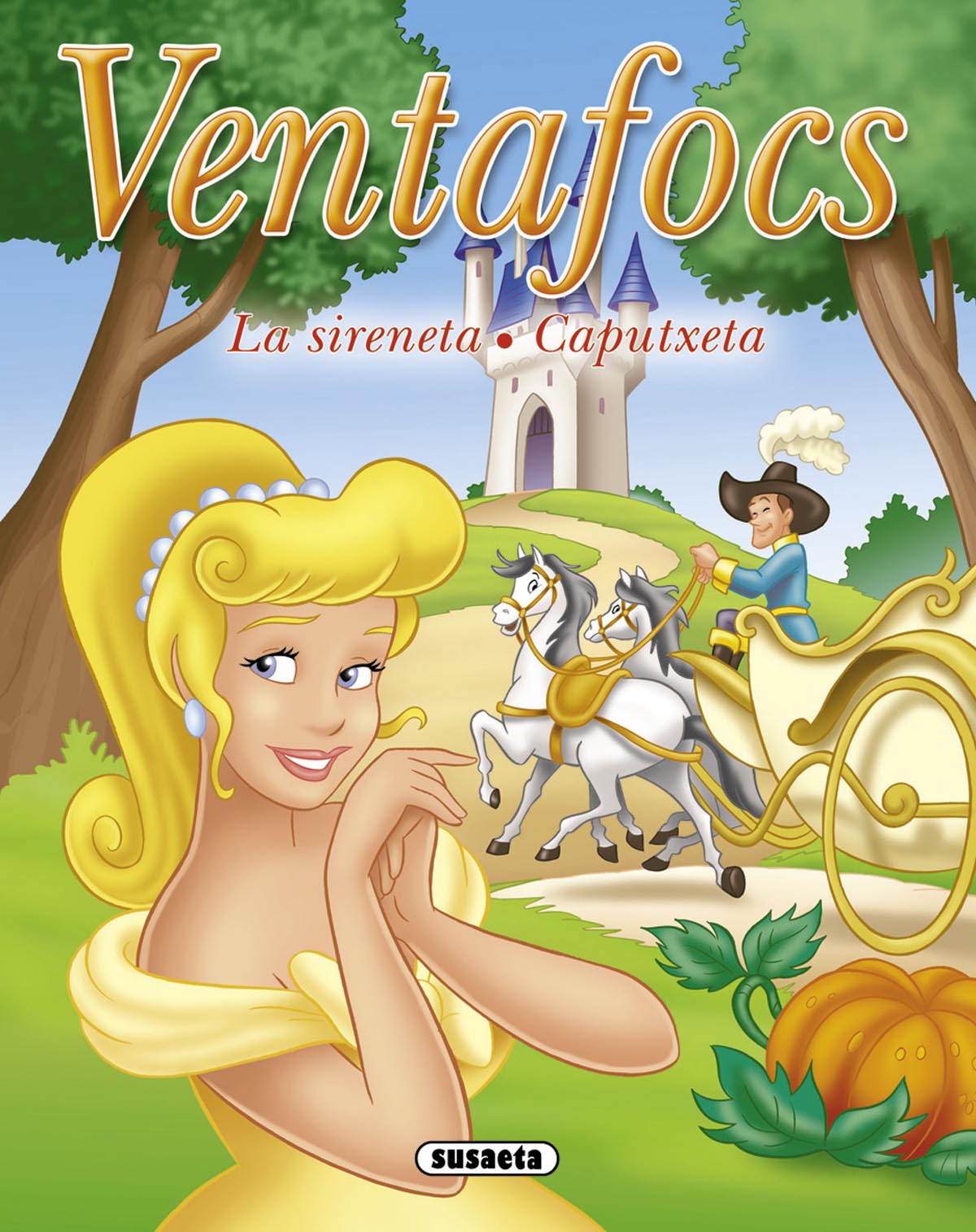 Ventafocs - La sireneta - Caputxeta, de Susaeta | portada del libro