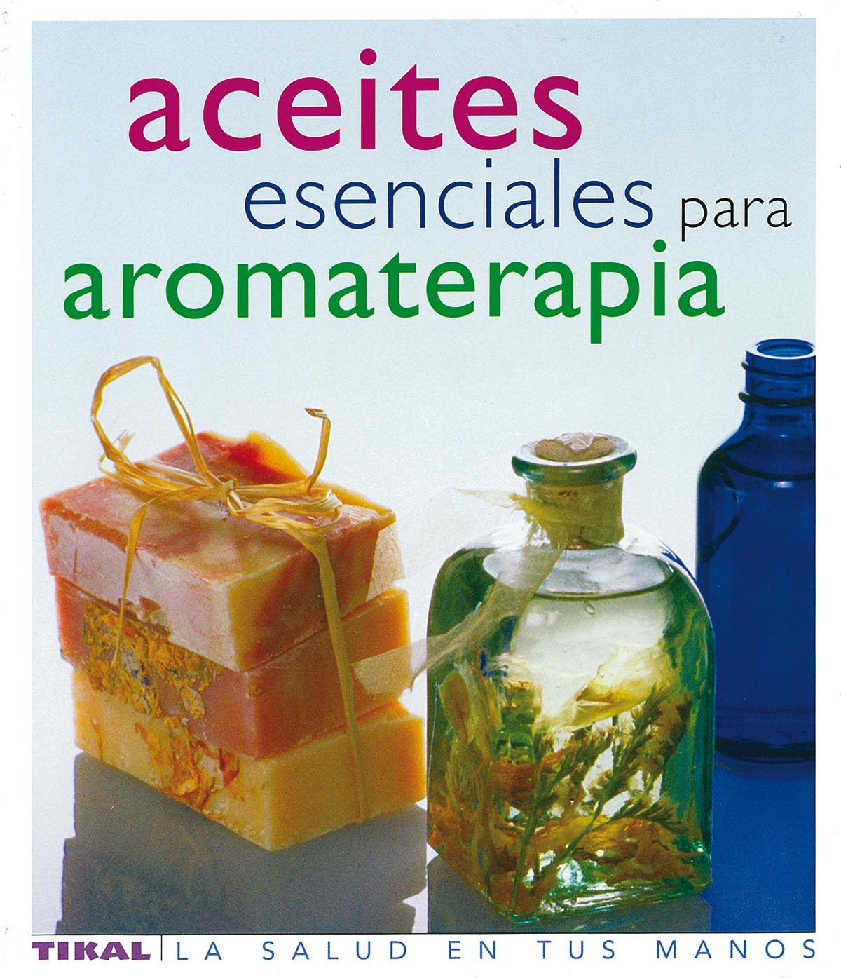 Aceites esenciales para aromaterapia, de Lawless | portada del libro