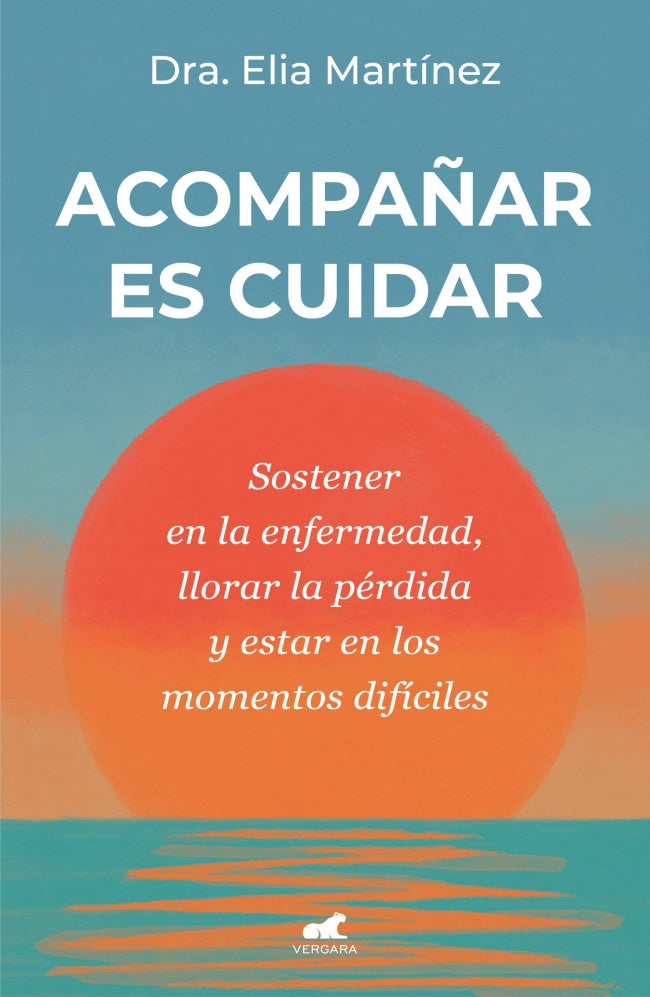 Acompañar es cuidar, de Dra. Elia Martínez | portada del libro