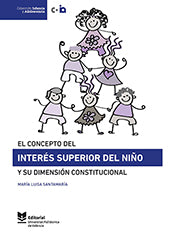 El concepto del interés superior del niño y su dimensión constitucional, de Santamaría Pérez | portada del libro