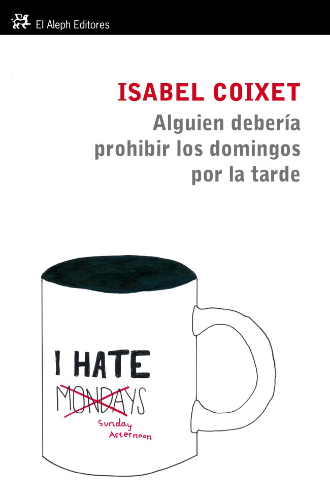 Alguien debería prohibir los domingos por la tarde, de Coixet | portada del libro
