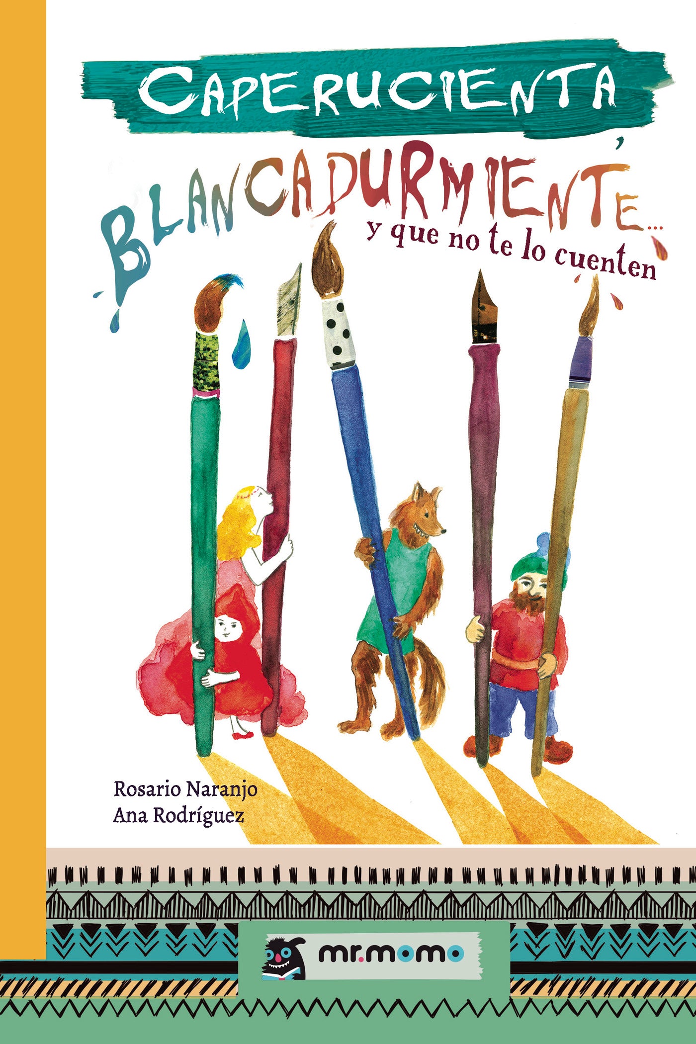 CAPERUCIENTA BLANCADURMIENTE, de Rosario Naranjo | portada del libro