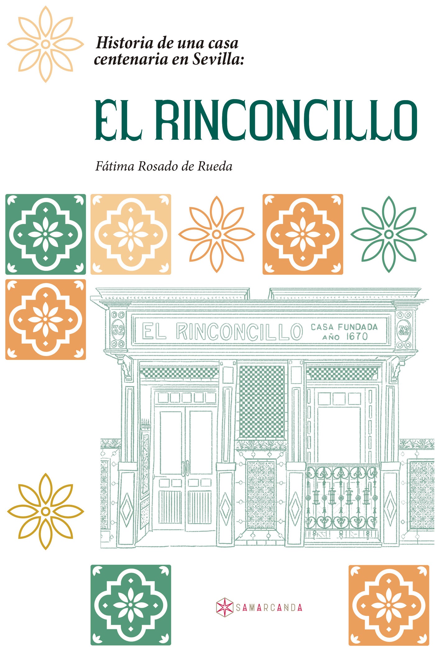 Historia de una casa centenaria en Sevilla: EL RIN, de FATIMA ROSADO DE RUEDA | portada del libro