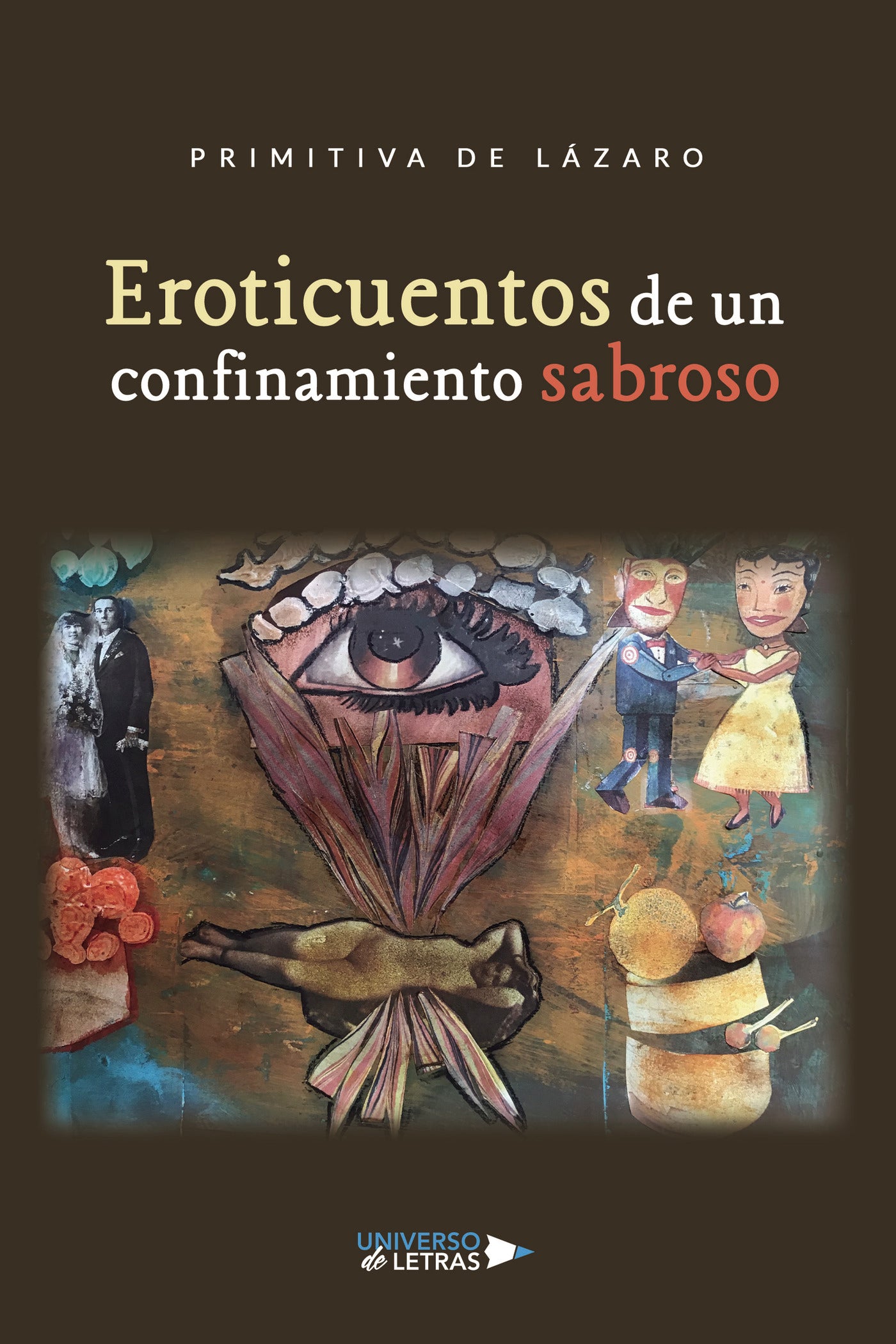 Eroticuentos de un confinamiento sabroso, de Primitiva de Lázaro | portada del libro