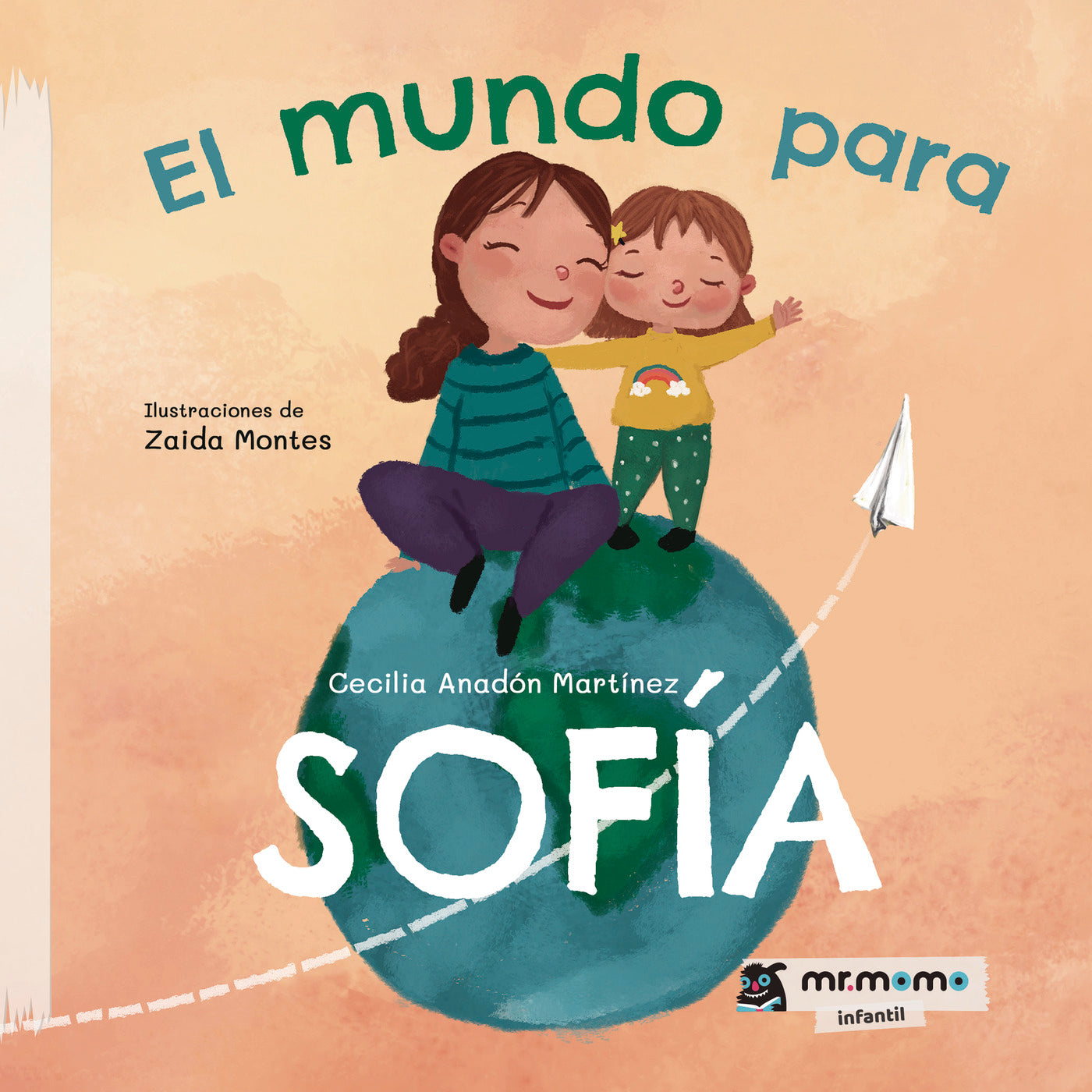 El mundo para Sofía Tapa Blanda, de Cecilia Anadón Martínez | portada del libro