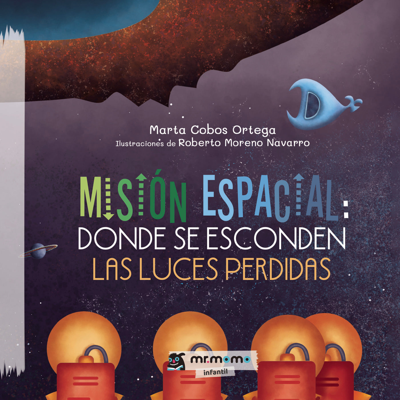 Misión espacial: donde se esconden las luces perdidas Tapa Blanda, de Marta Cobos Ortega | portada del libro