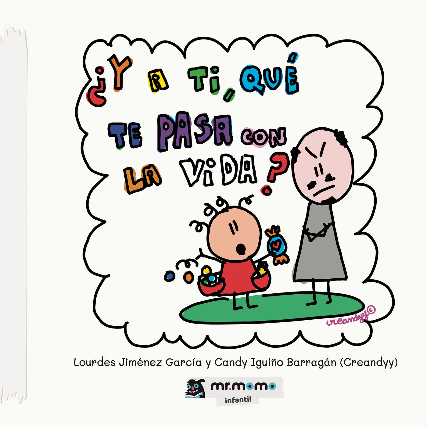 ¿Y A TI, QUE TE PASA CON LA VIDA?, de Lourdes Jiménez García | portada del libro