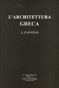 L'archittettura greca, descritta e dimostrata coi monumenti. (Fács. de la edición de 1834), de CANINA | portada del libro