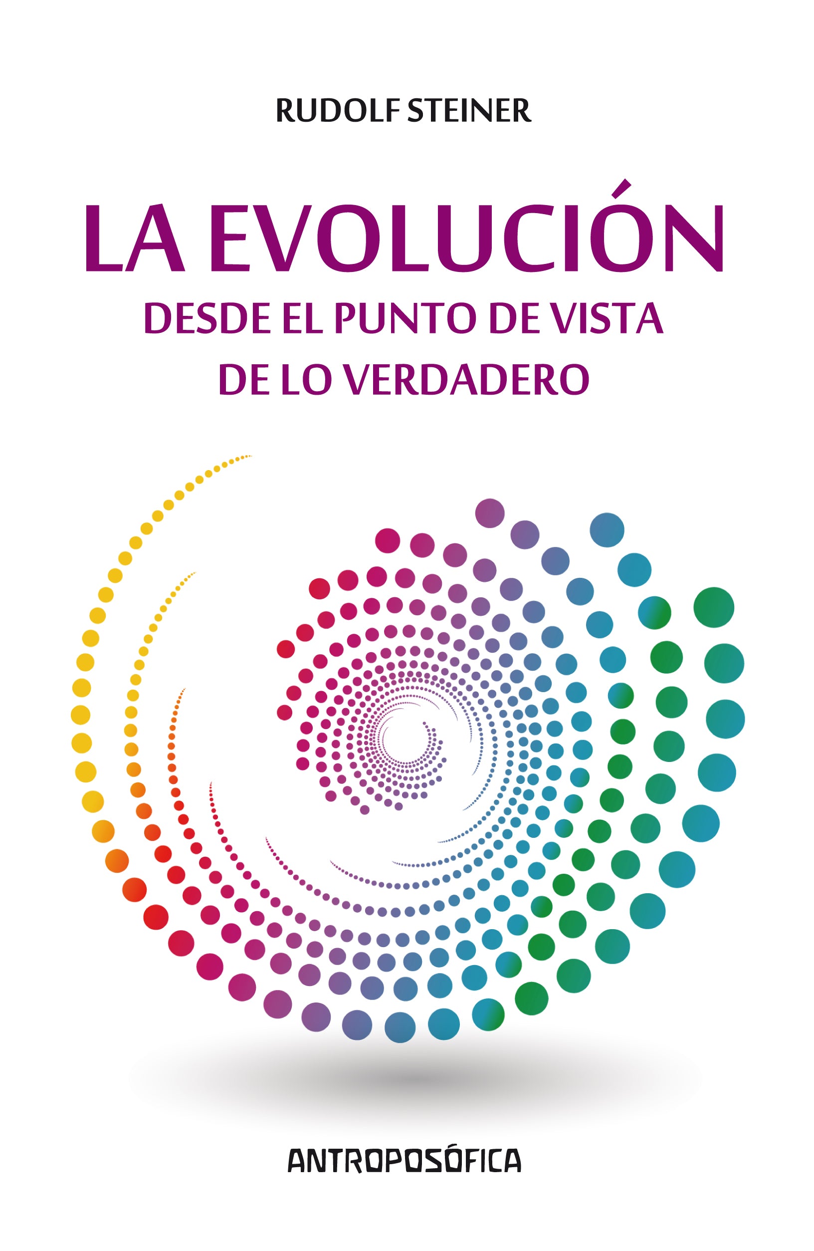 Evolución desde el punto de vista de lo verdadero, de Rudolf | portada del libro