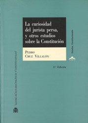 La curiosidad del jurista persa, y otros estudios sobre la Constitución, de Cruz Villalón | portada del libro