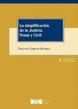 LA SIMPLIFICACIÓN DE LA JUSTICIA PENAL Y CIVIL, de Gimeno Sendra | portada del libro