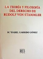 La teoría y filosofía del Derecho de Rudolf Von Stammler, de Garrido Gómez | portada del libro