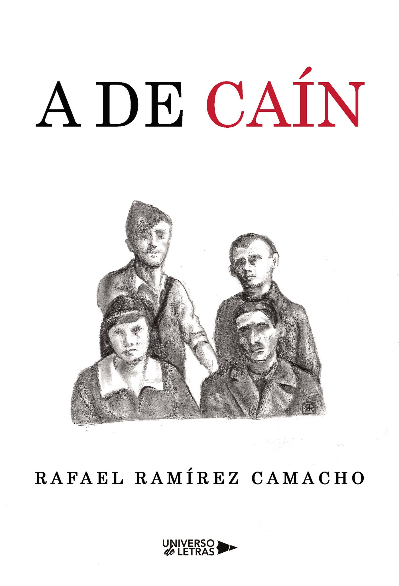 A de Caín, de Rafael Ramírez Camacho | portada del libro