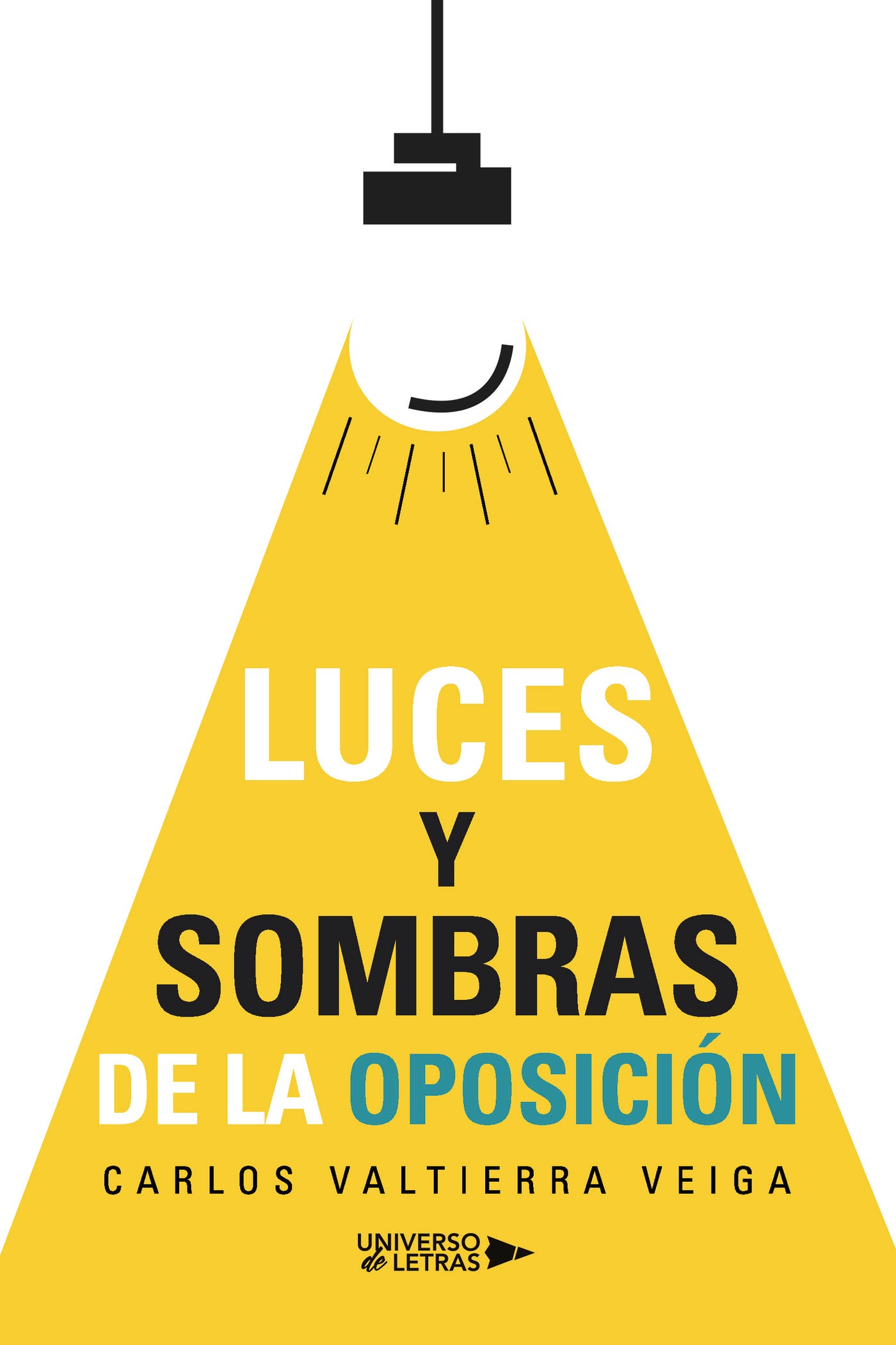 Luces y sombras de la oposición, de Carlos Valtierra Veiga | portada del libro