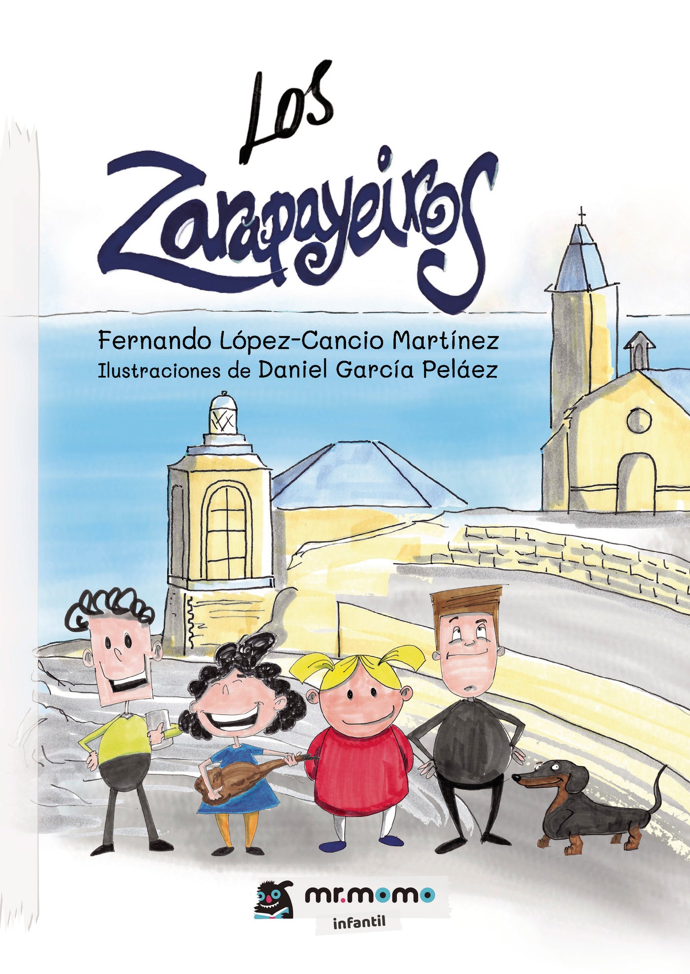 Los zarapayeiros, de Fernando López Cancio Martínez | portada del libro