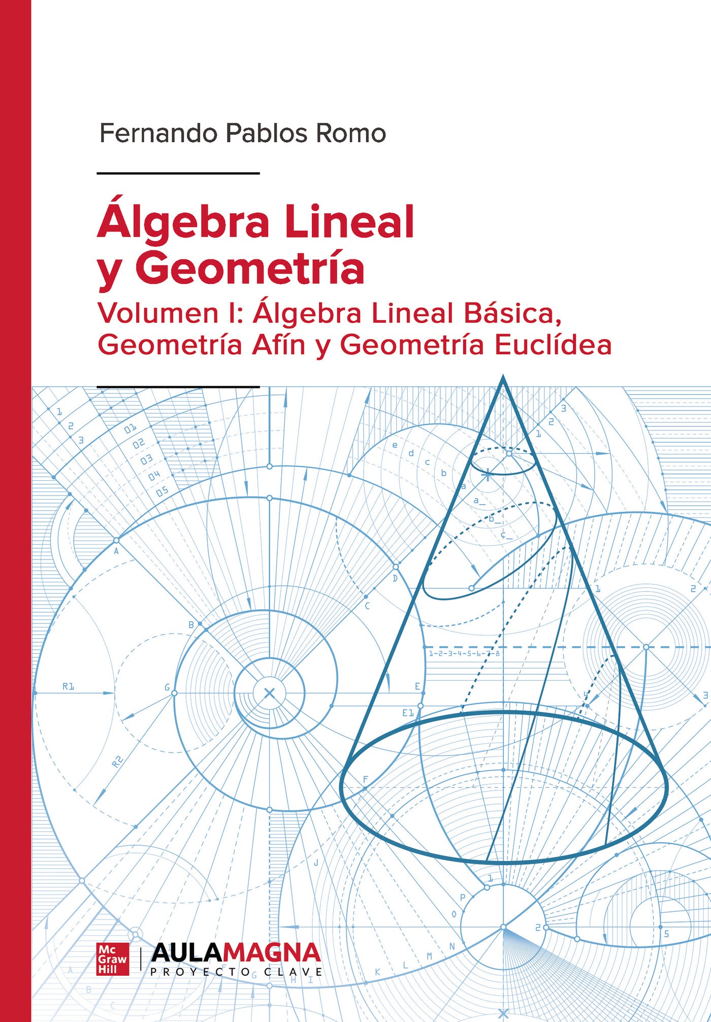 Álgebra Lineal y Geometría, de Fernando Pablos Romo | portada del libro