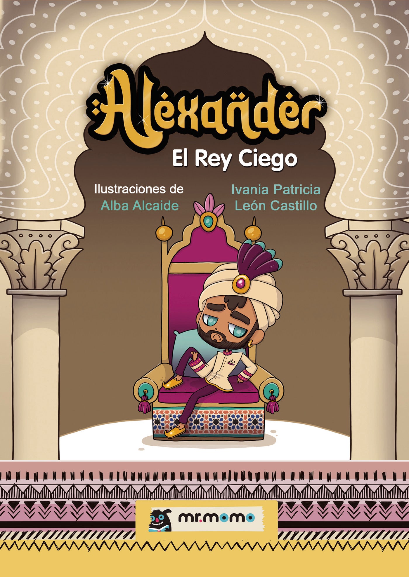 Alexander, el rey ciego, de Ivania Patricia León Castillo | portada del libro