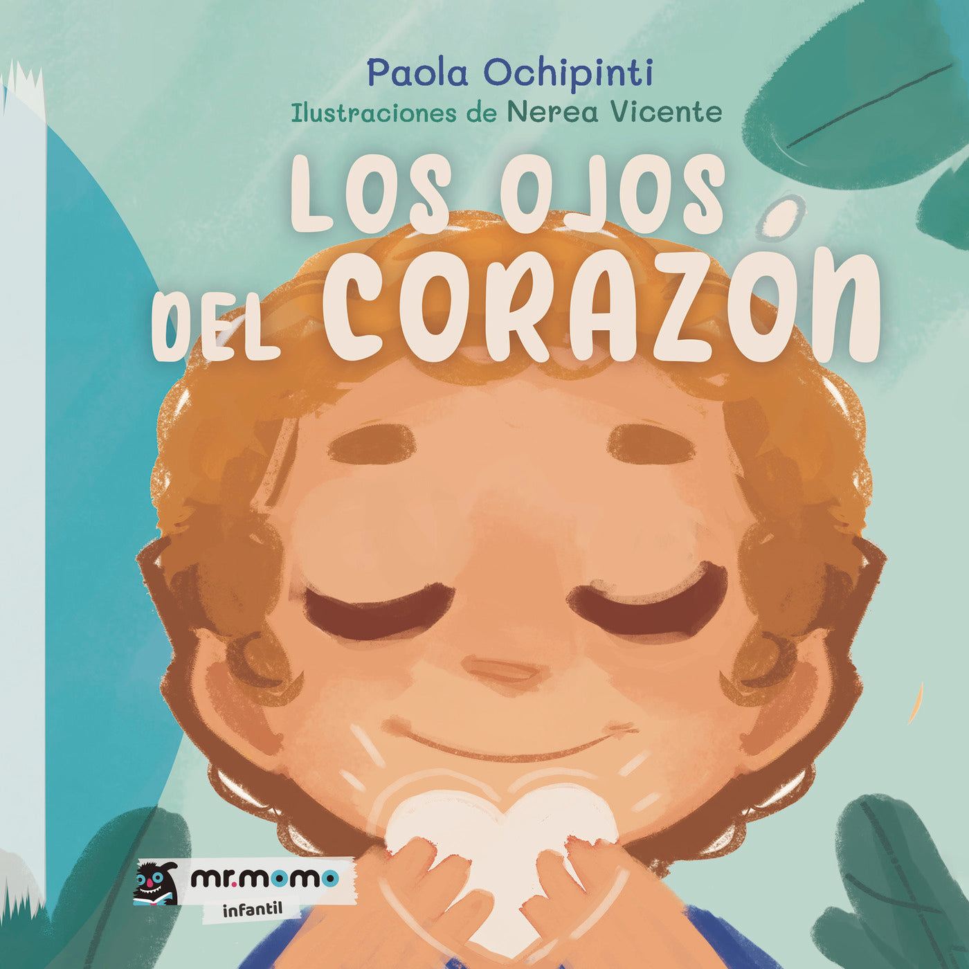 Los ojos del corazón, de Paola Ochipinti | portada del libro