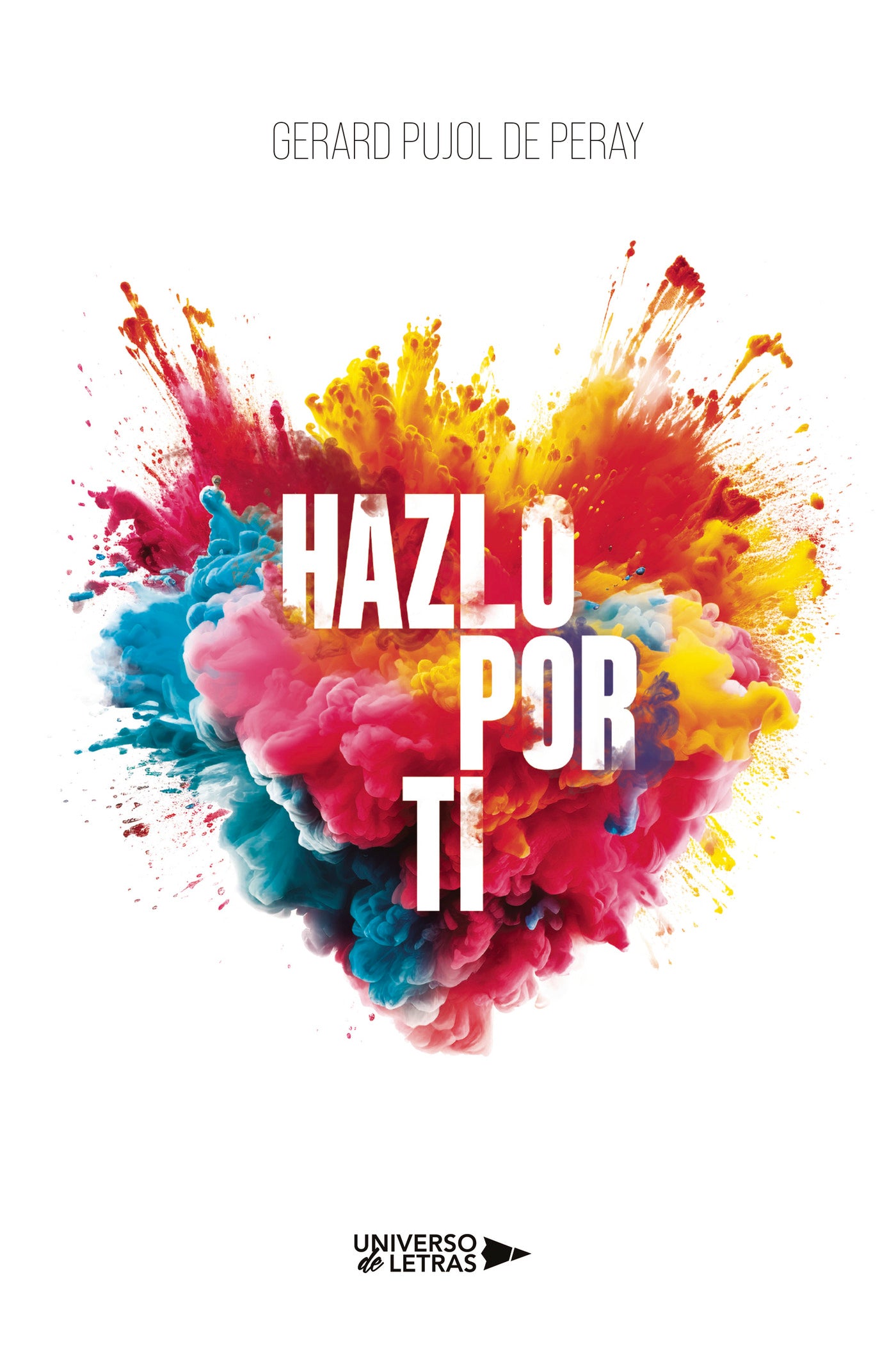 Hazlo por ti, de Gerard Pujol de Peray | portada del libro