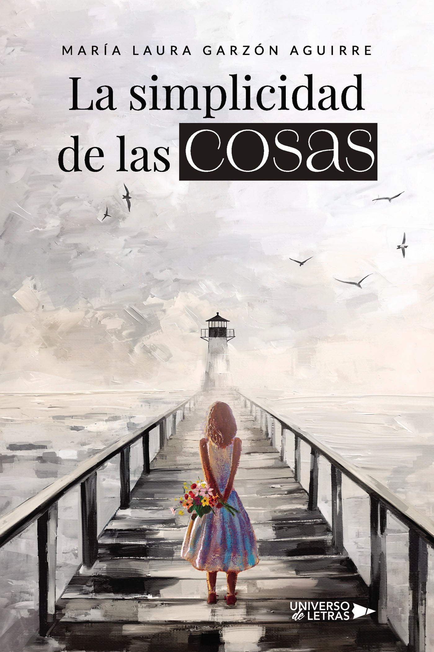 La simplicidad de las cosas, de María Laura Garzón Aguirre | portada del libro