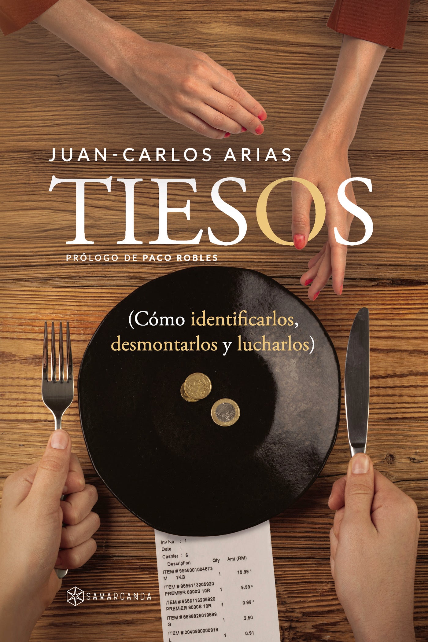 TIESOS COMO IDENTIFICARLOS DESMONTARLOS Y LUCHARLOS, de Juan Carlos Arias | portada del libro