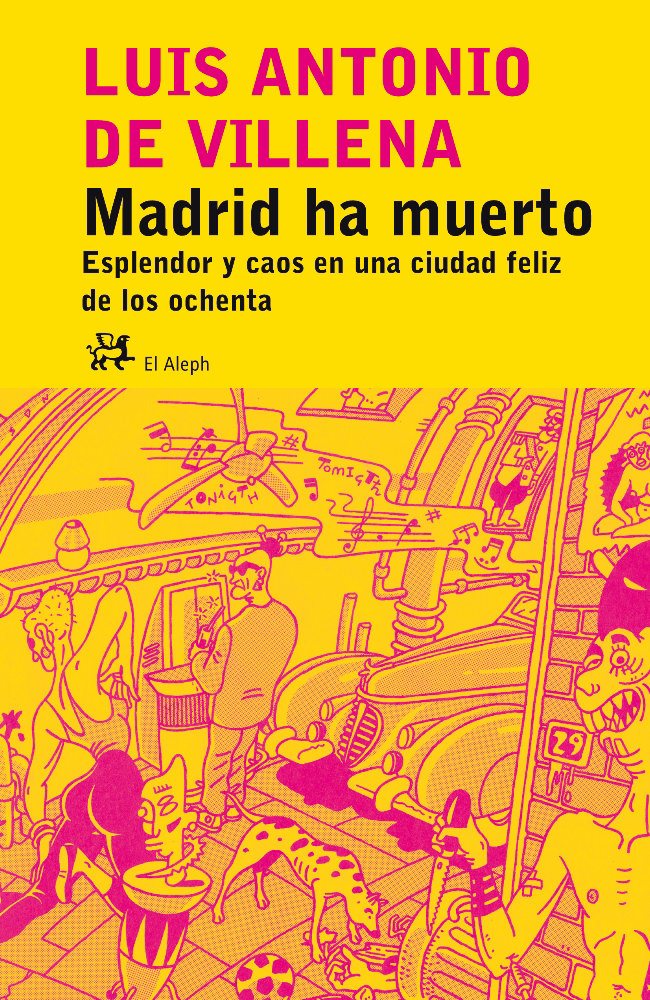 Madrid ha muerto., de Luis Antonio de Villena García | portada del libro