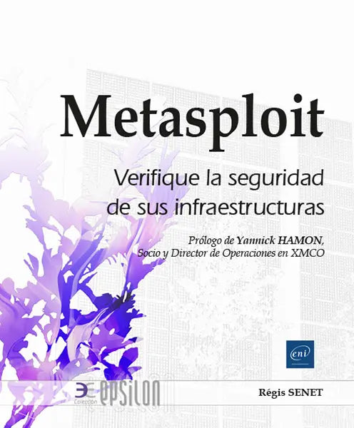 METASPLOIT VERIFIQUE LA SEGURIDAD DE SUS INFRAESTRUCTURAS, de Senet | portada del libro