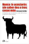 Nunca te acostarás sin saber dos o tres cosas más, de Gómez Rodríguez | portada del libro