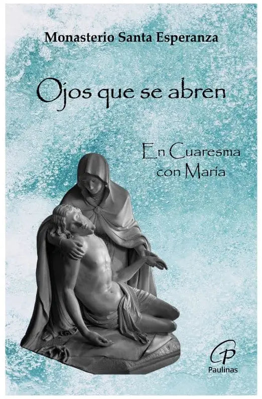 OJOS QUE SE ABREN, de MONASTERIO SANTA ESPERANZA | portada del libro