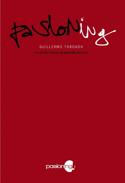 PASIONING!, un sencillo método de desarrollo personal, de Martínez Taboada | portada del libro
