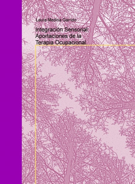 Integración Sensorial: Aportaciones de la Terapia Ocupacional., de Garrido Medina | portada del libro