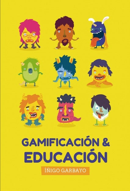 GAMIFICACION Y EDUCACION, de GARBAYO | portada del libro