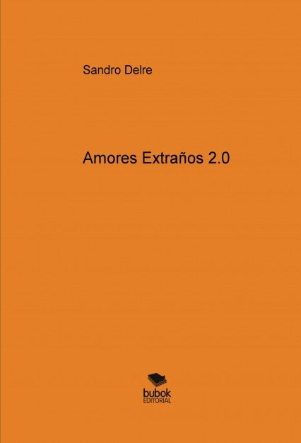 Amores Extraños 2.0, de Delre | portada del libro