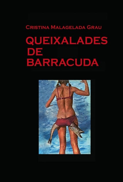 QUEIXALADES DE BARRACUDA, de GRAU MALAGELADA | portada del libro