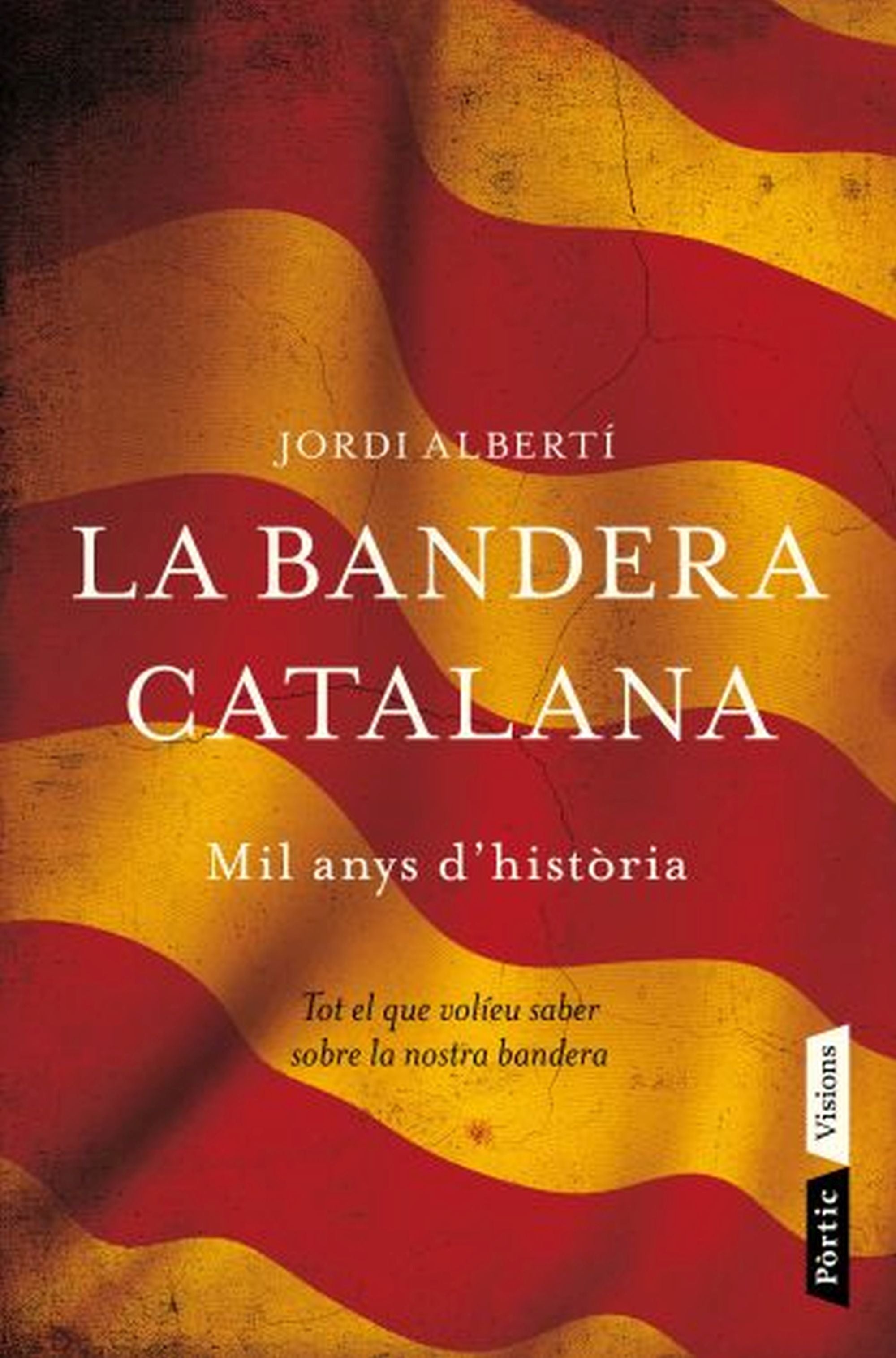 La bandera catalana, de Alberti Oriol | portada del libro