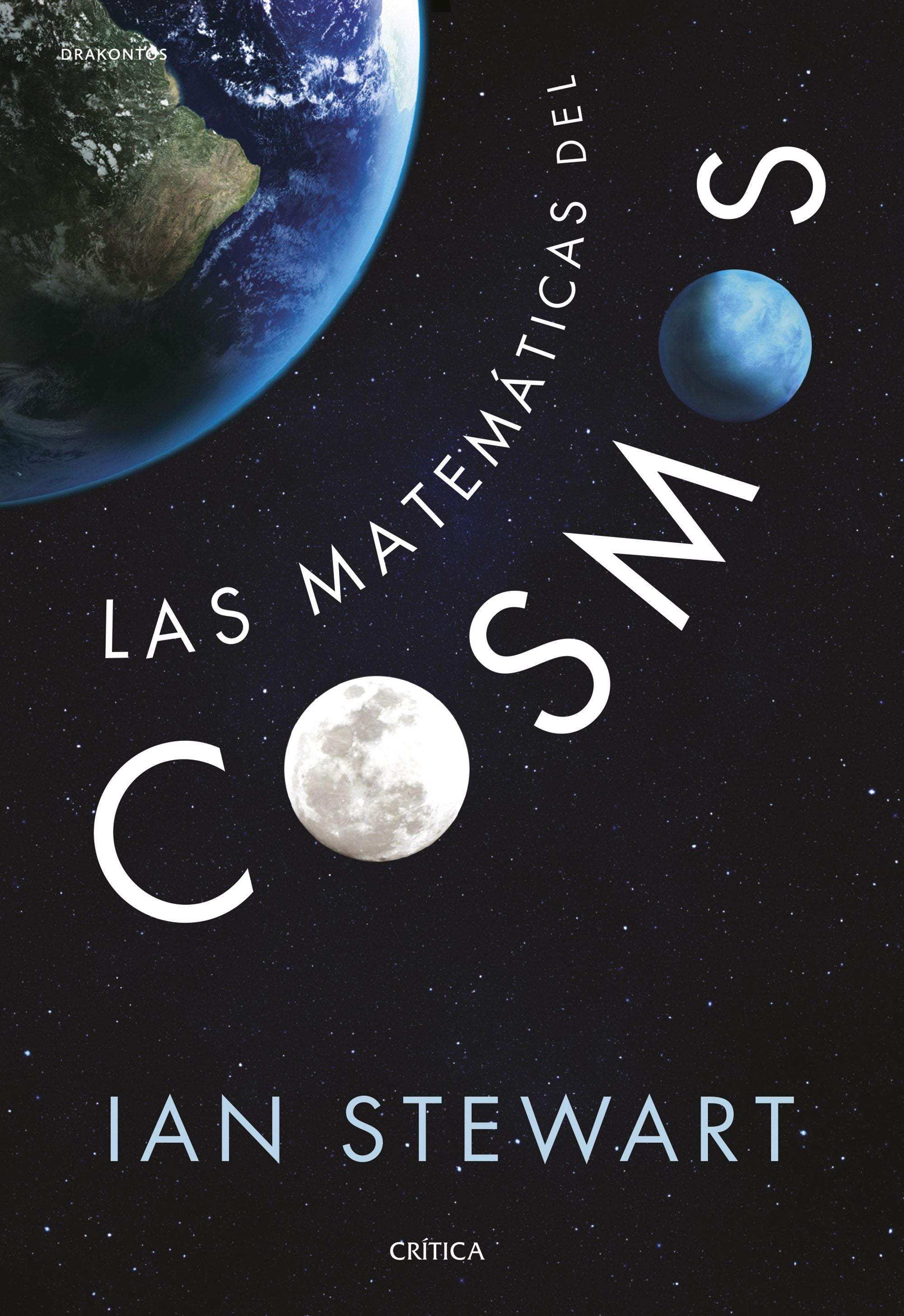 Las matemáticas del cosmos, de Ian Stewart | portada del libro