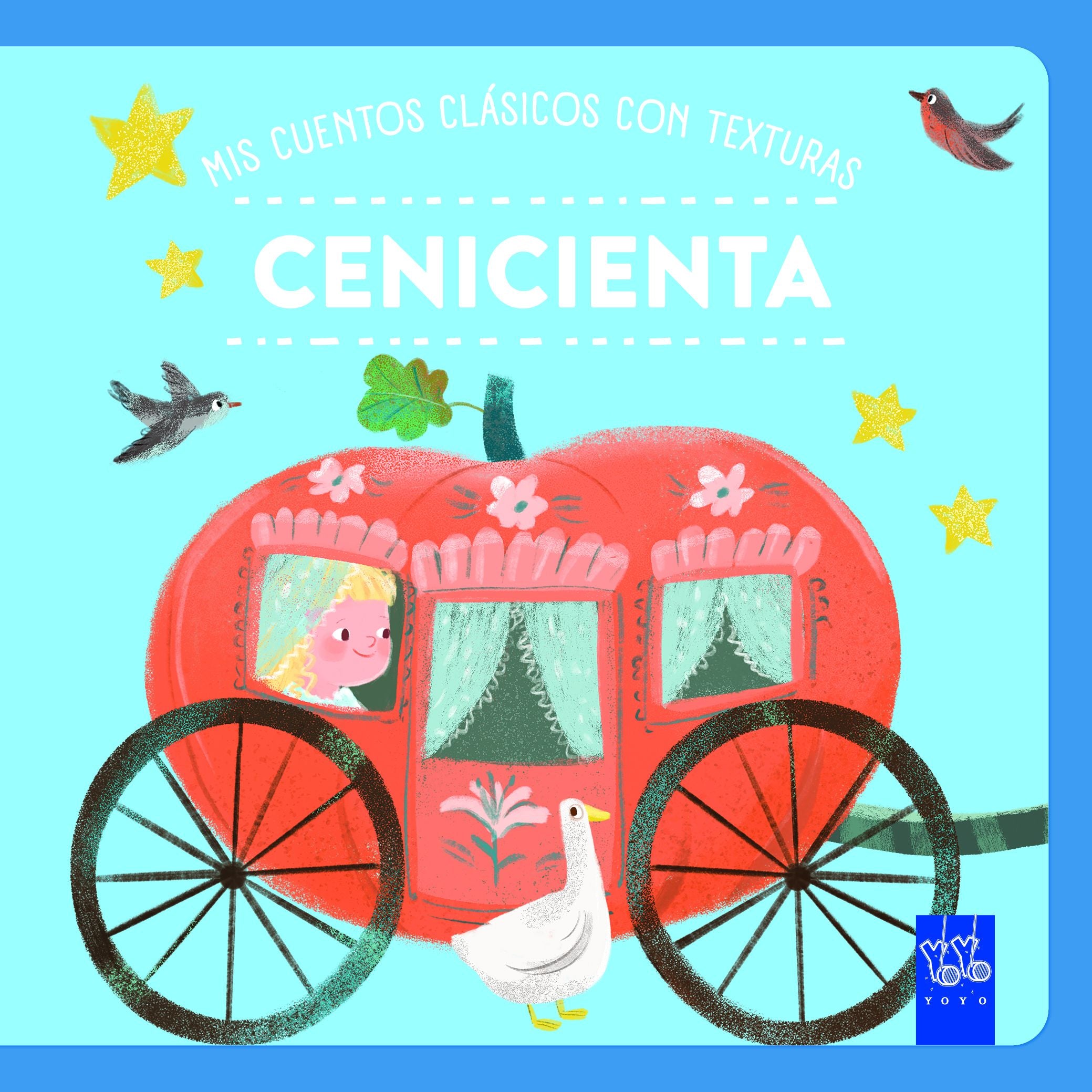 Mis cuentos clásicos con texturas.  Cenicienta, de YOYO | portada del libro