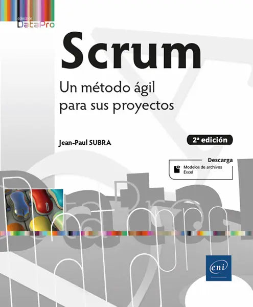 SCRUM UN METODO AGIL PARA SUS PROYECTOS 2ª EDICION, de Subra | portada del libro