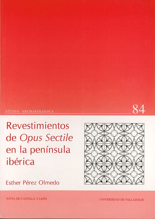 REVESTIMIENTOS DE OPUS SECTILE EN LA PENINSULA IBERICA, de PEREZ OLMEDO | portada del libro