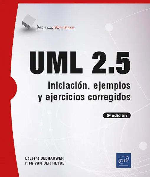 RECURSOS INFORMATICOS UML 2.5 - INICIACION, EJEMPLOS Y EJERCICIOS, de Van der Heyde | portada del libro