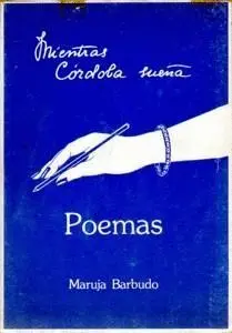 MIENTRAS CORDOBA SUEÑA: POEMAS