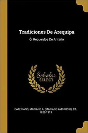 TRADICIONES DE AREQUIPA: <BR>