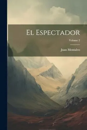 EL ESPECTADOR; VOLUME 2.