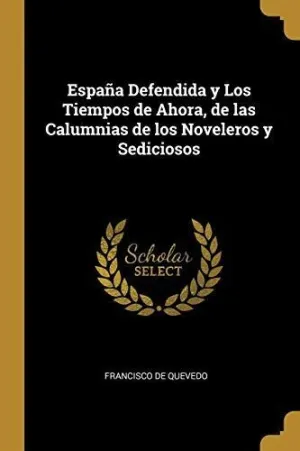 ESPAÑA DEFENDIDA Y LOS TIEMPOS DE AHORA <BR>