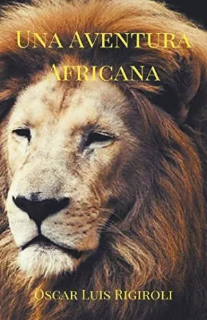 UNA AVENTURA AFRICANA.