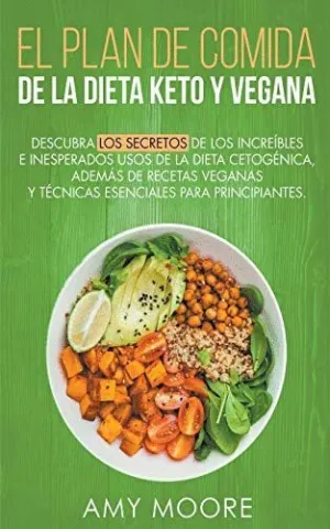 PLAN DE COMIDAS DE LA DIETA KETO VEGANA DESCUBRE LOS SECRETOS DE LOS USOS SORPRENDENTES E INESPERADO