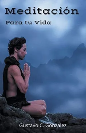 MEDITACIÓN  PARA TU VIDA.